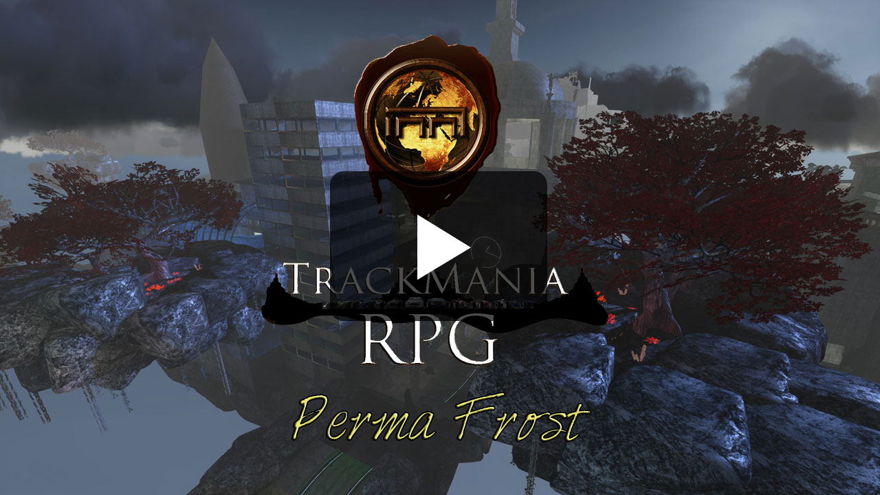 PermaFrost - Trackmania RPG