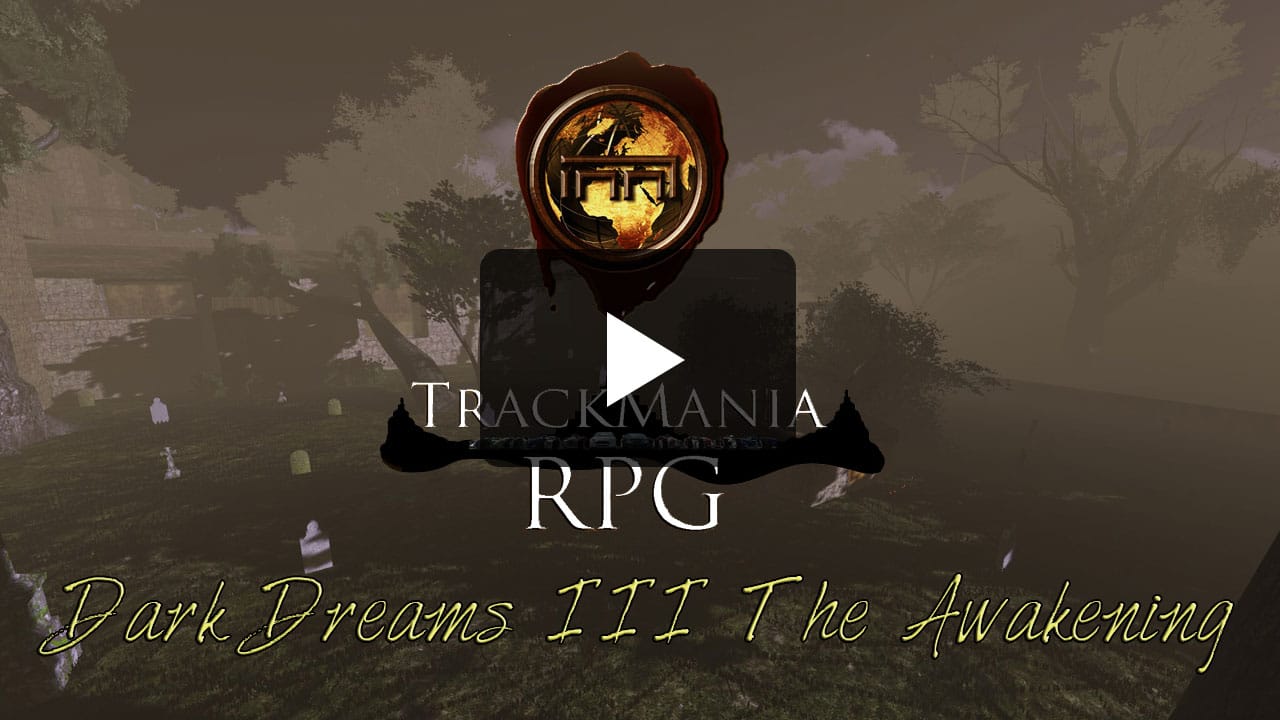 Trackmania RPG - Dark Dreams II The Awakening