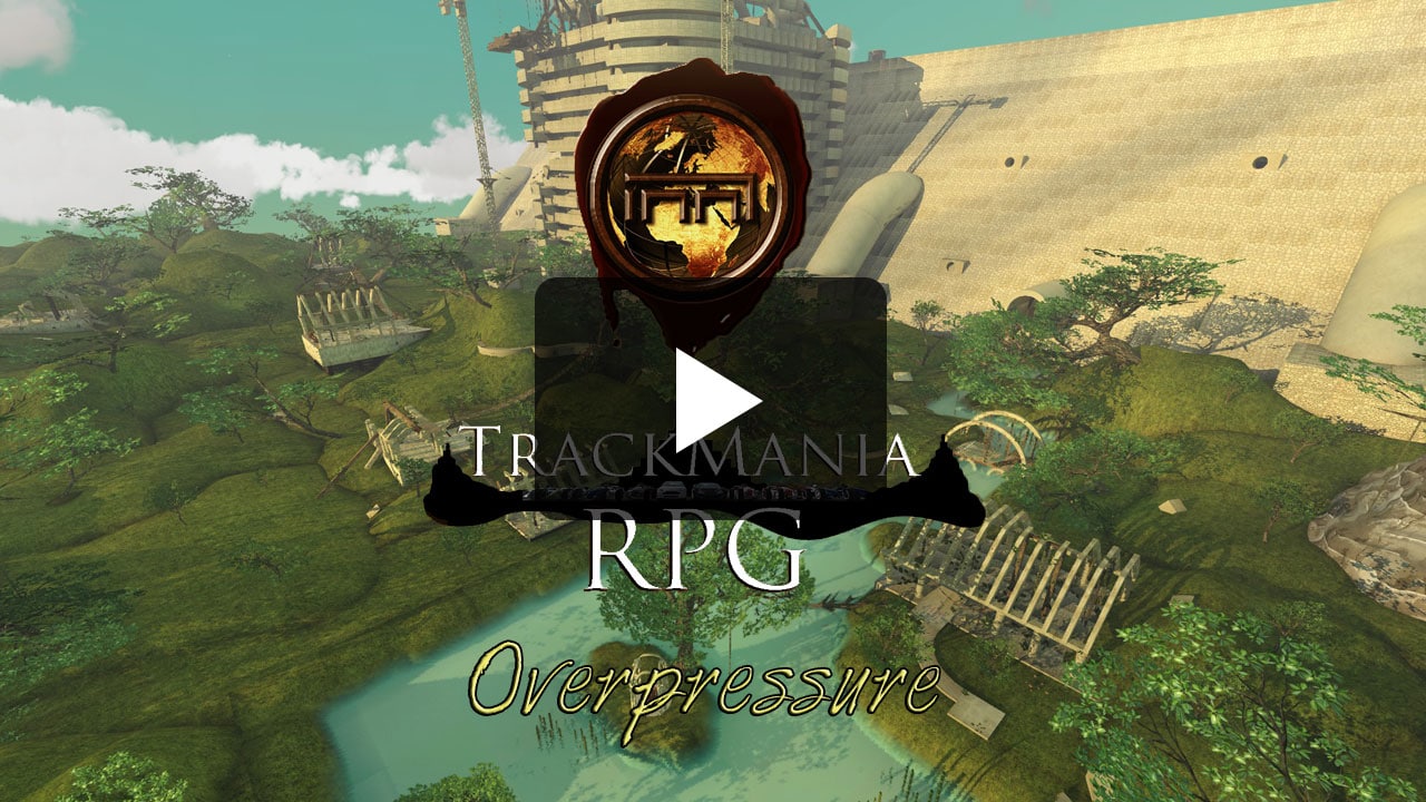 TRACKMANIA RPG - Overpressure